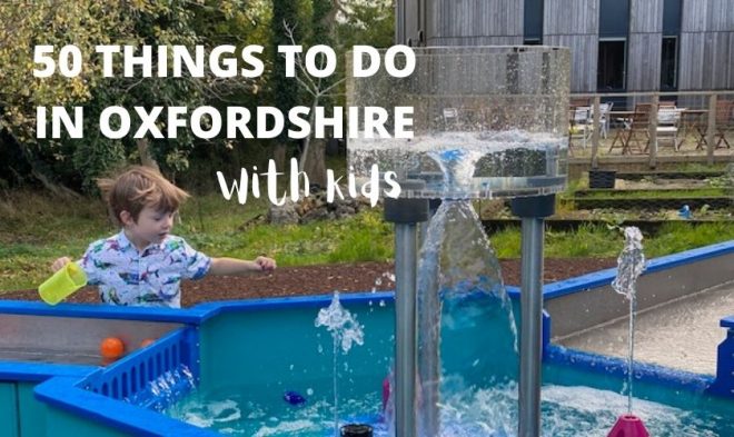things to do in oxfordshire, best things to do in oxfordshire, family days out oxfordshire, visit oxfordshire with kids